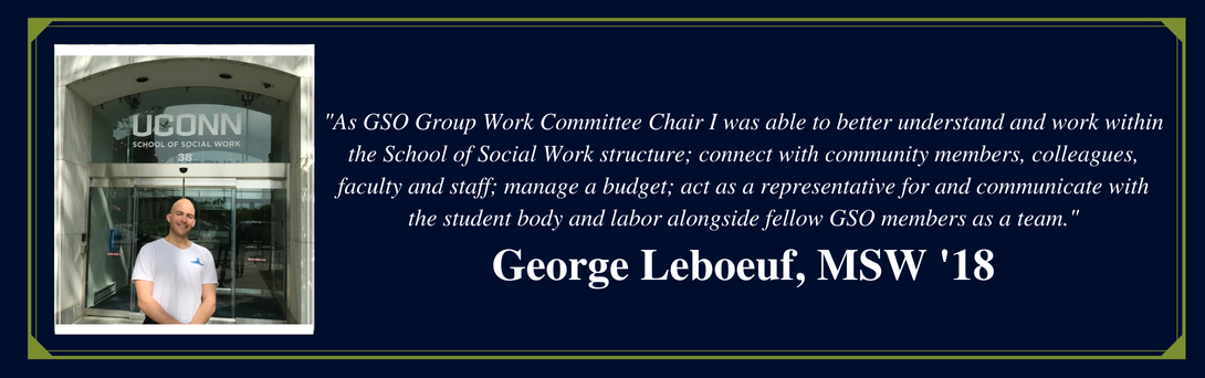 Photo and quote of GSO member George LeBoeuf MSW '18