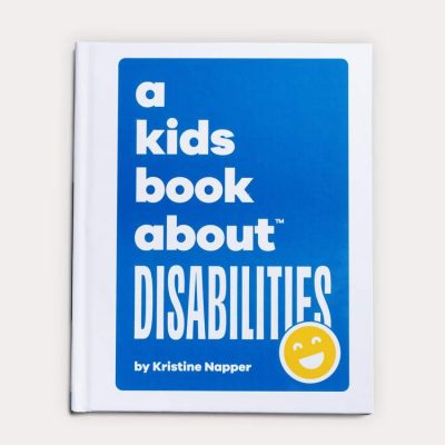 Book cover A Kids Book About Disabilities by Kristen Napper